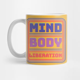 Mind Body Liberation Cyber Monday Fitness Motivation T-Shirt Mug